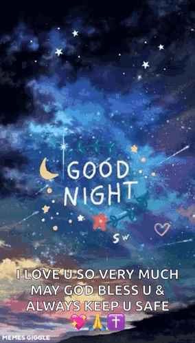 I Love U So Very Much May God Bless U & Always Keep U Safe Good Night Gif