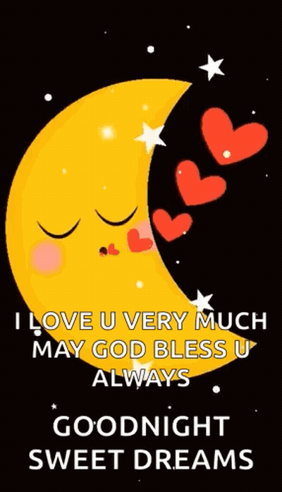 I Love U Very Much May God Bless U Always Good Night Sweet Dreams GIF