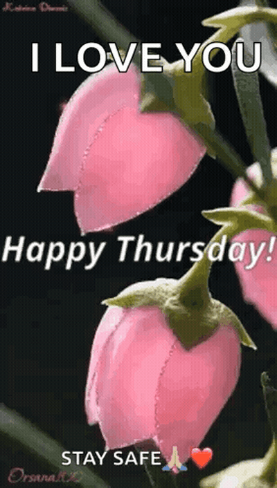I Love You Happy Thursday Stay Safe GIF