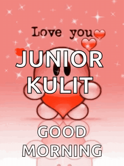 I Love You Junior Kulit And Good Morning Poster GIF