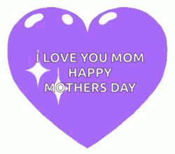 I Love You Mom Mother's Day Purple Heart GIF