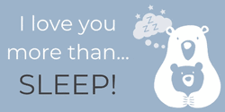 I Love You More Than Sleep GIF
