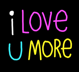I Love You More Wiggling Message GIF