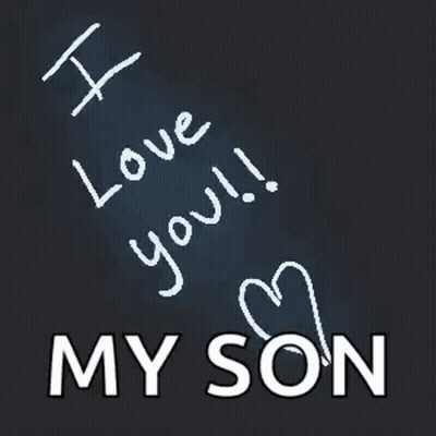 I Love You My Son GIF