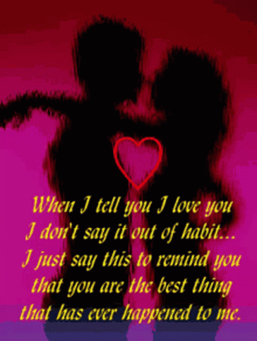 I Love You Not Out Of Habit GIF