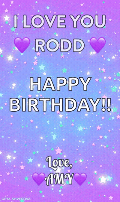 I Love You Rodd Happy Birthday Love Amy GIF