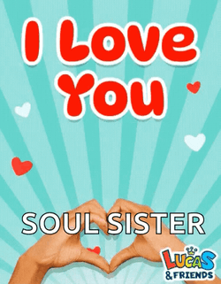 I Love You Soul Sis GIF