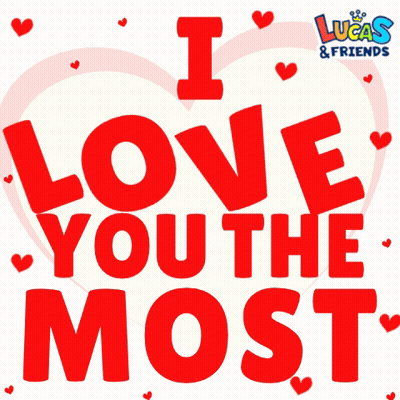 I Love You The Most Poster With Hearts GIF