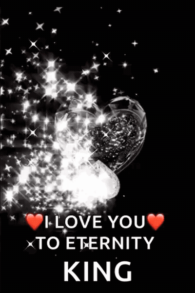 I Love You To Eternity King With Heart And Stars GIF