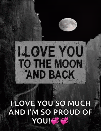 I Love You To The Moon And Back Sign GIF