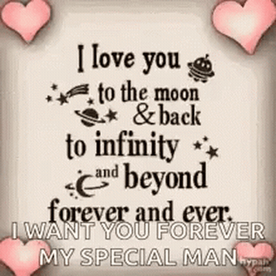 I Love You To The Moon And Back To Infinity And Beyond Forever And Ever GIF