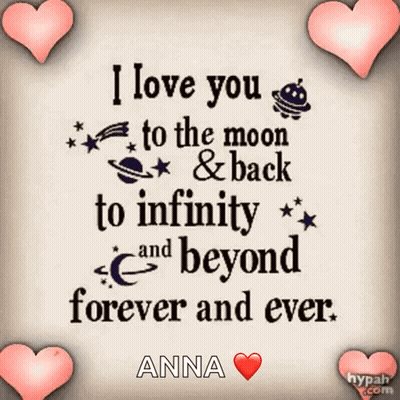 I Love You To The Moon And Back To Infinity And Beyond Forever And Ever GIF
