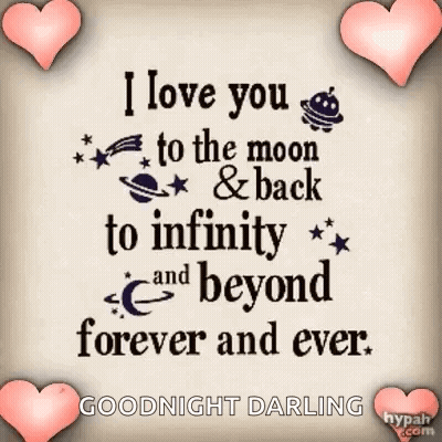 I Love You To The Moon & Back To Infinity And Beyond Forever And Ever . GIF