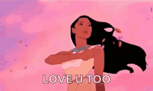 I Love You Too Disney's Pocahontas Waving  GIF