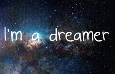 I'm A Dreamer Galaxy Background GIF