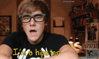 I'M A Hipster - Hipster GIF