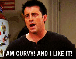 I'm Curvy & I Like It GIF