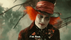 I'm Fine Tarrant Hightopp GIF