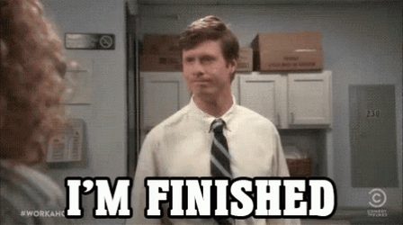I'm Finished Workaholics Walk Away GIF
