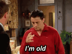 I'm Getting Too Old For This Joey Tribbiani GIF