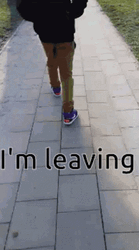 I'm Leaving Back Turned Walking Away GIF