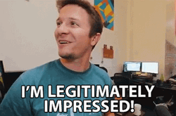 I'm Legitimately Impressed Positive Reaction GIF