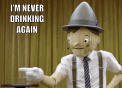 I'm Never Drinking Again Hangover Pinocchio GIF