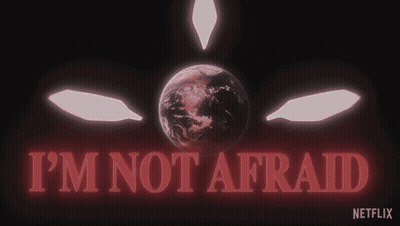 I'm Not Afraid Netflix Sign GIF