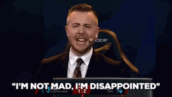 I'm Not Mad But My Disappointment Is Immeasurable GIF