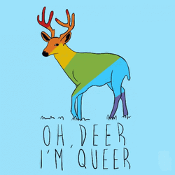 I'm Queer Oh Deer