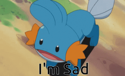 I'm Sad Mudkip GIF