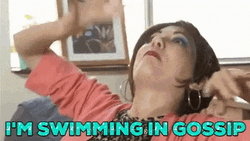 I'm Swimming In Gossip GIF