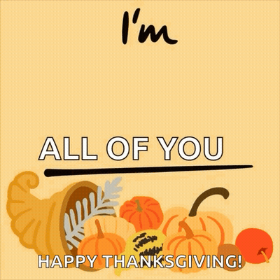 I'm Thankful For All Of You Happy Thanksgiving Poster GIF