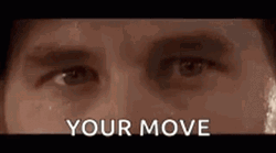I'm Your Huckleberry Your Move GIF