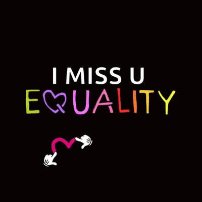 I Miss U Equality Sign