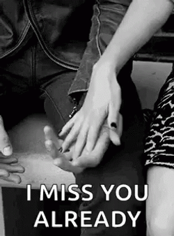 I Miss You Already Let Me Hold Your Hand GIF