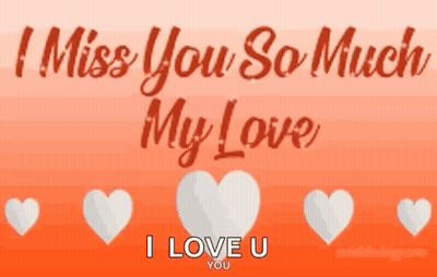 I Miss You My Love I Love You Card GIF