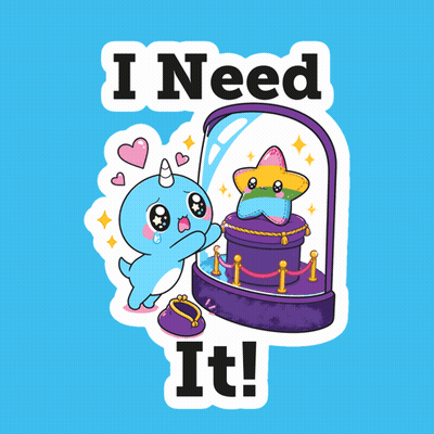 I Need It Sticker GIF