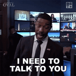 I Need To Talk To You GIF