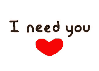 I Need You Love GIF