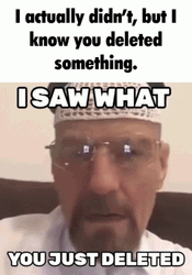 I Saw That You Just Delete GIF