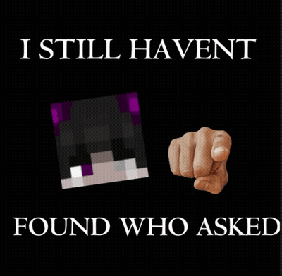 I Still Haven't Found Who Asked Poster With Pointing Hand GIF