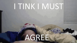 I Think I Must Agree GIF