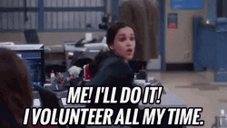 I Volunteer All Of My Time GIF