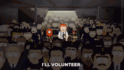 I Volunteer As Tribute South Park GIF