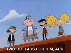 I Want My Two Dollars For Him GIF