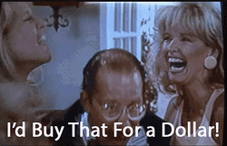 I Want My Two Dollars I'd Buy That GIF