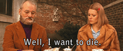 I Want To Die Bill Murray GIF