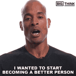 I Wanted To Start Becoming A Better Person Big Think GIF