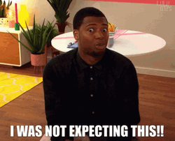 I Was Not Expecting This GIF